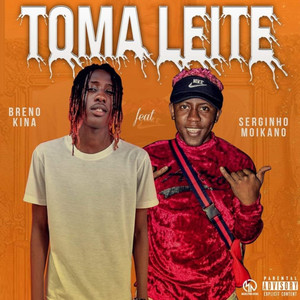 Toma Leite (Explicit)