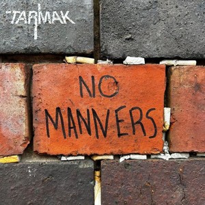 No Manners (Explicit)