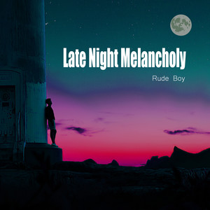 Late Night Melancholy (Original Mix)