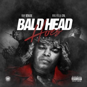 Bald Head Hoes (Remix) [feat. Big Fella Zil]