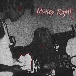Money Right (Explicit)