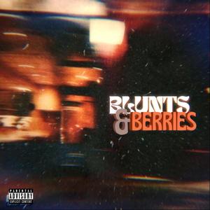 Blunts & Berries (Explicit)