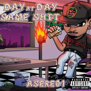 DAY AT DAY SAME **** (Explicit)