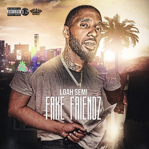 Fake Friendz (Explicit)