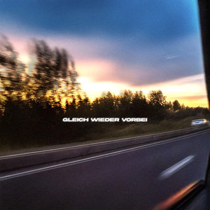 Gleich Wieder Vorbei