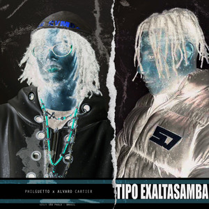 TIPO EXALTASAMBA (Explicit)