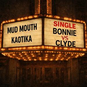 Bonnie VS Clyde (feat. Kaotika)