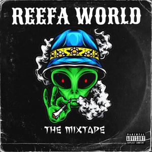 REEFA WORLD (Explicit)