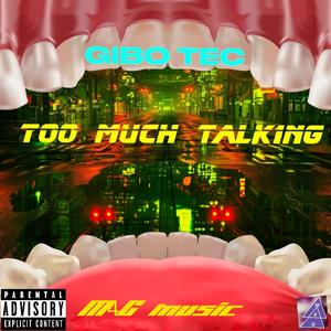 Too Much Talking (feat. Prezo Bizzy Dau & FKB Dee Fresh King)