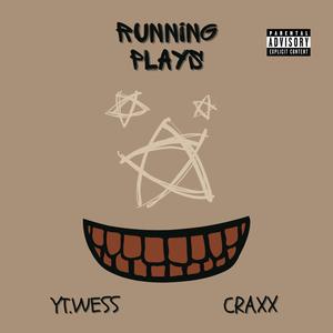 RUNNING PLAYS (feat. CRAXX) (Explicit)
