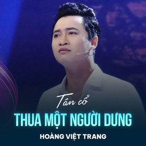 Tân Cổ Thua Một Người Dưng