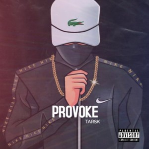 Provoke (Explicit)