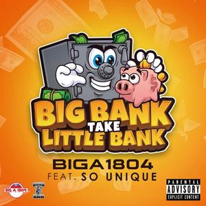 BIG BANK TAKE LIL BANK(feat. SO UNIQUE) (Radio Edit|Explicit)