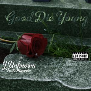 Good Die Young (feat. Marvelo Hathaway) (Explicit)