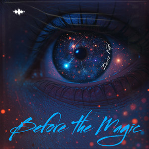 Before the Magic