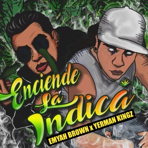 Enciende La Indica (Explicit)