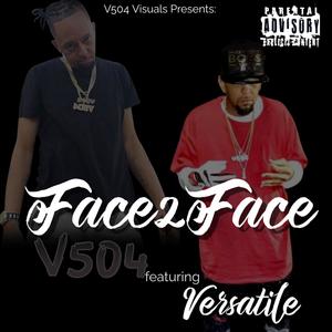 Face 2 Face (feat. Versatile) [Explicit]