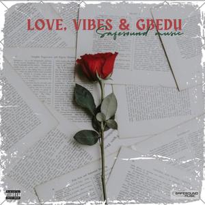 LOVE, VIBES & GBEDU (Explicit)