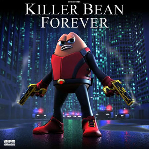 Killer Bean Forever (Explicit)