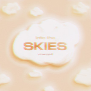 Into the skies (edit)