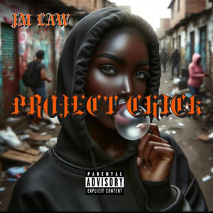 Project Chick (Explicit)