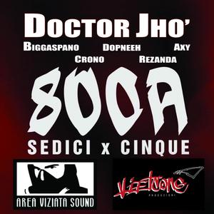 800A sedici x cinque (feat. Crono, Dopneeh, Rezanda & Axy) (Explicit)