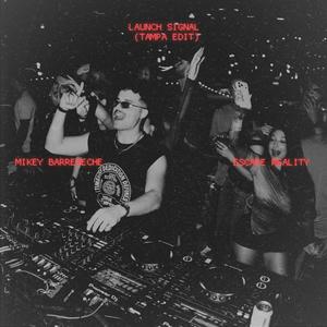 LAUNCH SINGAL (TAMPA EDIT)