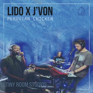 Peruvian Chicken (Tiny Room Sessions) (Explicit)