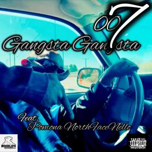 Gangsta Gangsta (feat. Pomona NorthFaceNello) [Explicit]