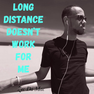 Long Distance Doesn't Work For Me