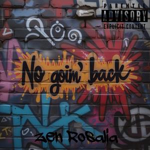 No goin' back (Explicit)