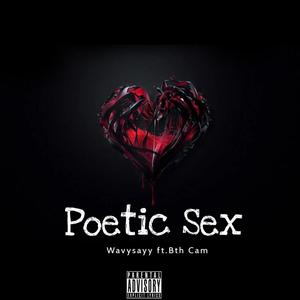 Poetic Sex (feat. Bth Cam) [Explicit]