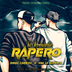 Tu romantic rapero (feat. Diego Carrizo)