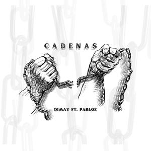 Cadenas(feat. Pabloz) (Explicit)