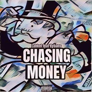 Money Chase (feat. Kybans) [Explicit]