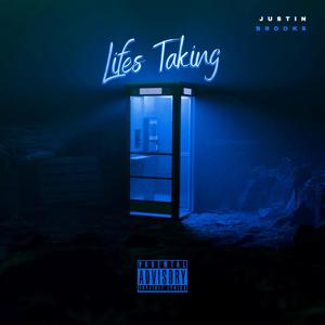 Life's Taking (Explicit)