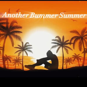 Another Bummer Summer (Explicit)