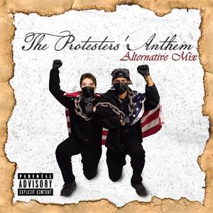 The Protesters' Anthem (Alternative Mix|Explicit)