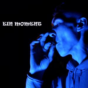 Ein Moment (Explicit)