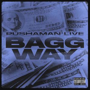 Bagg Way (Explicit)