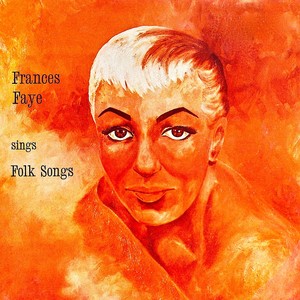 Frances Faye Sings Folk Songs (Remastered)