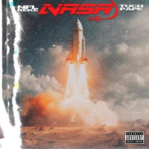 NASA (feat. TUCHPAPE) [Explicit]