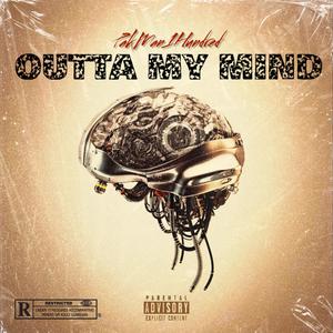 Outta My Mind (Explicit)