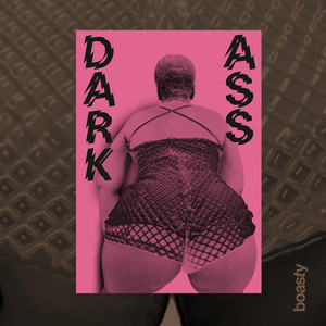 Dark Ass (Explicit)