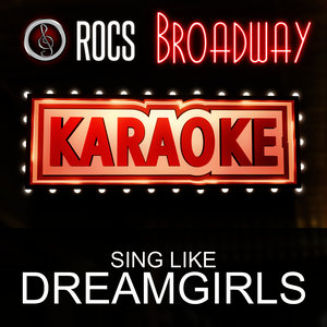 Karaoke in the Style of Dreamgirls, The Broadway Musical