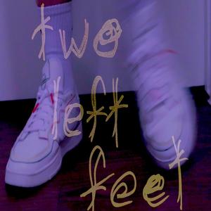 Two Left Feet (feat. Toox) [Explicit]