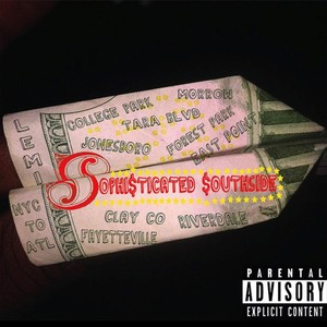 Sophisticated Southside (Explicit)