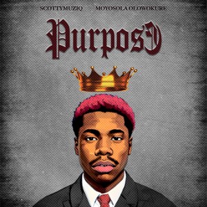 Purpose (feat. Moyosola Olowokure)