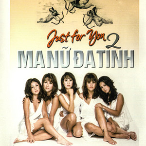 Just for you 2: Ma nữ đa tình