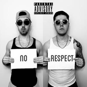 No Respect (Explicit)